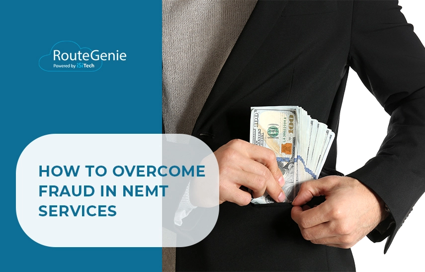 how-to-overcome-fraud-in-NEMT-services