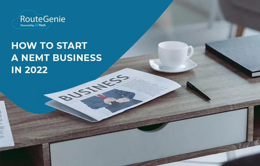 How to start a NEMT business in 2022