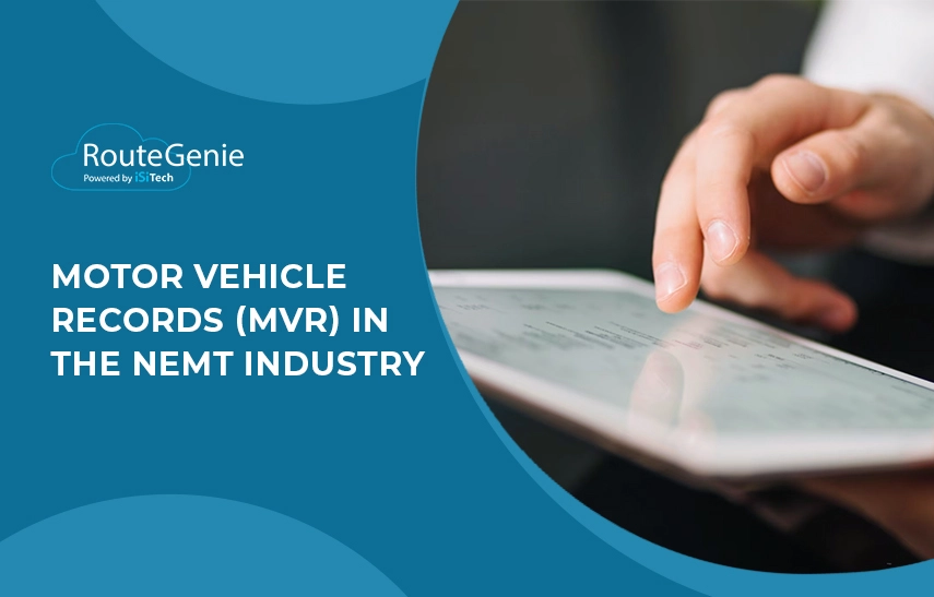Motor Vehicle Records (MVR) in the NEMT Industry