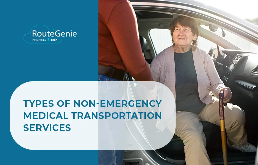 Types of Non-Emergency Medical Transportation Services