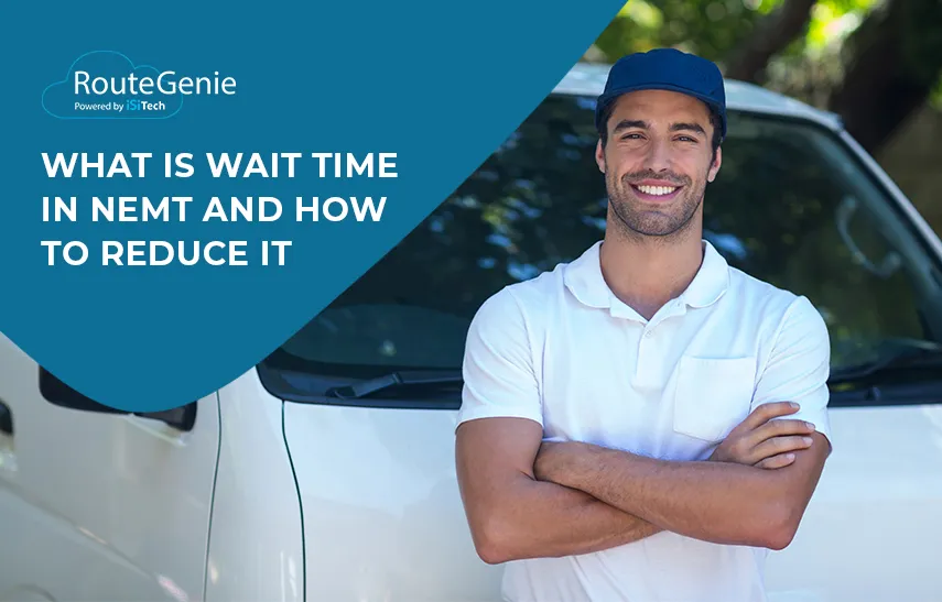 What is Wait Time in NEMT and How To Reduce It