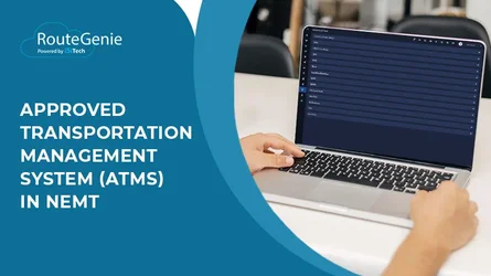 Approved Transportation Management System (ATMS) in NEMT