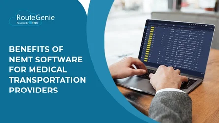 Benefits of NEMT Software for Medical Transportation Providers