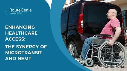 Enhancing Healthcare Access - The Synergy of Microtransit and NEMT