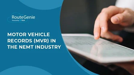 Motor Vehicle Records (MVR) in the NEMT Industry