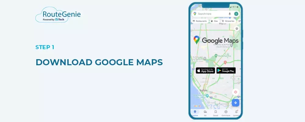 Step 1: Download Google Maps